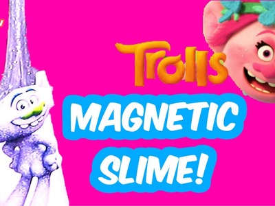 ???????????????? Amazing Magnetic Slime Trolls Kids DIY | How to make magnetic slime | Science experiment