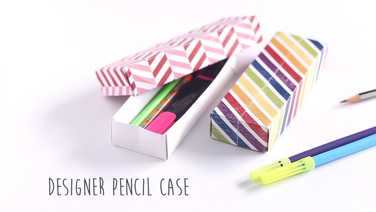 DIY: Designer Pencil Case