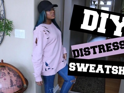 DIY DISTRESSED SWEATER | YEEZY INSPIRED | CLOTHING HACKS
