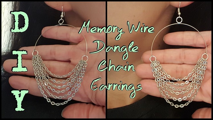 DIY Memory Wire Dangle Chain Earrings