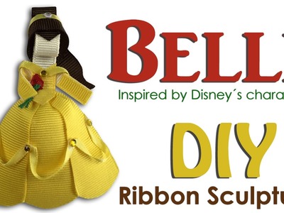 DIY Princess Belle Ribbon Sculpture