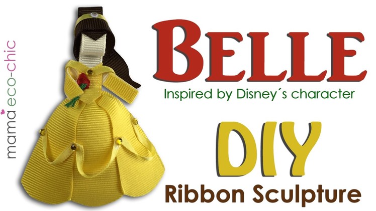 DIY Princess Belle Ribbon Sculpture