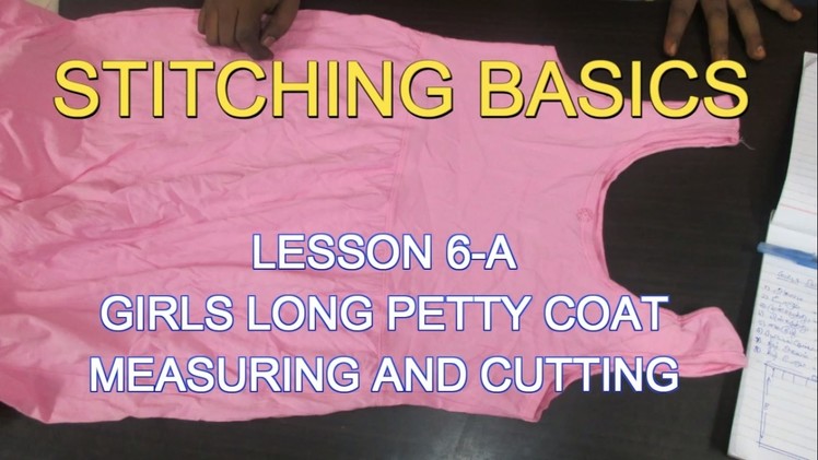 ✔ DIY STITCHING BASICS - LESSON 6-A GIRLS LONG PETTY COAT MEASURING AND CUTTING (பெட்டி கோட் )