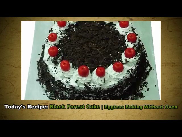 How to make blackforest eggless cake without oven in easy recipe