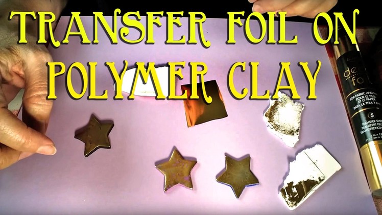 Product Review.Demonstration Of Deco Foil On Polymer Clay