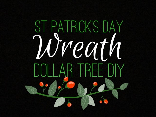 St Patrick's Day Wreath. Dollar Tree DIY