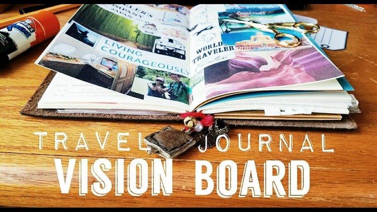Traveler's Notebook- DIY Vision Board