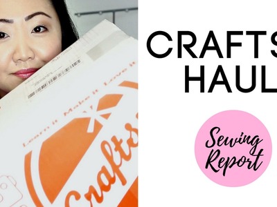 CRAFTSY HAUL: Sewing, Quilting, Fabric Favorites | February 2017 | SEWING REPORT