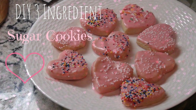 DIY 3 Ingredient Sugar Cookie Dough! | Fun Cookies for Valentine's Day