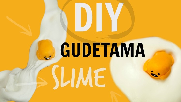 DIY GUDETAMA SLIME | NO BORAX, CONTACT LENS CLEANER ETC.