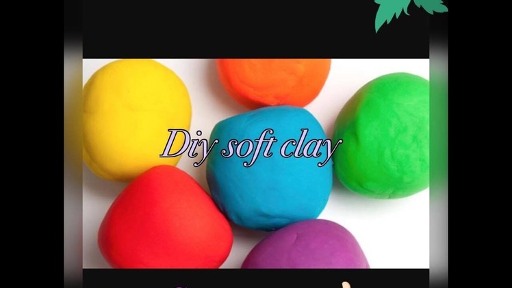 DIY Soft Clay with (soap , shampoo , toothpaste and flour ) | New Recipe