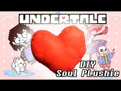 DIY Undertale Soul Plushie! - Valentine's Day Special