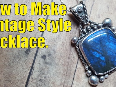 How to make beautiful vintage style silver jewelry.