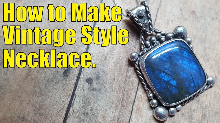 How to make beautiful vintage style silver jewelry.