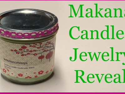 Makana Candle Jewelry Reveal - Coconut Lime Verbena Candle!