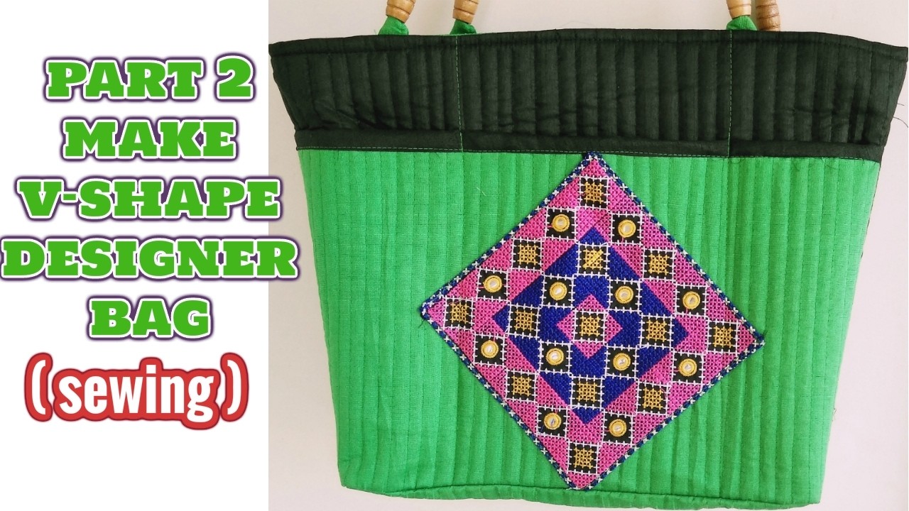 Part 2(sewing) v-shape designer bag easy way to make at home in hindi