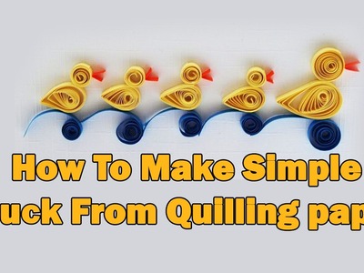 Ruchi's art | How To Make Simple Duck From Quilling paper