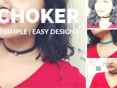 CHOKERS | 5 Simple and easy DIY | Under 20 rupees!!