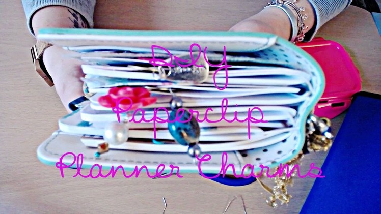 DIY Charm Paperclips | Planner Charms