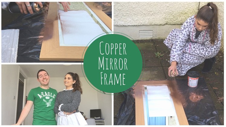 DIY Copper Mirror Frame | Couple Vlog