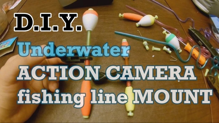 DIY Underwater fishing line Action Camera Mount