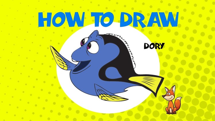 How to draw Dory - STEP BY STEP - DRAWING TUTORIAL