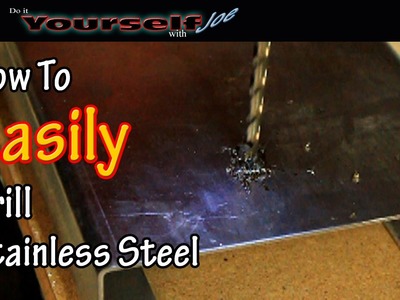 How to drill stainless steel