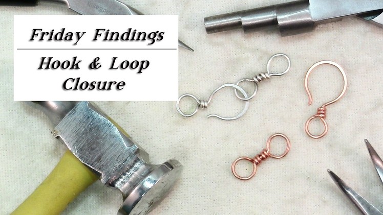 How to Make a Hook & Loop Clasp-Friday Findings Jewelry Tutorial