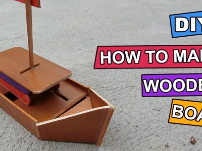 How to make DIY wooden Ship toy: Crafts ideas
