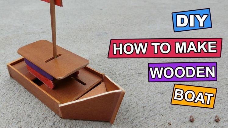 How to make DIY wooden Ship toy: Crafts ideas