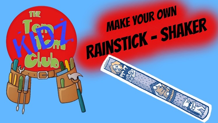 Make Your Own Pre School Kids Musical Instrument | DIY Rain Stick Shaker!