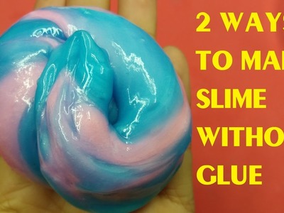 2 Ways To Make Slime without Glue! DIY How To Make Slime Compilation No Glue, No Borax! Slime Recipe
