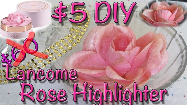 $5 DIY Lancome Rose ???? Highlighter - |KarlaSays(english)|
