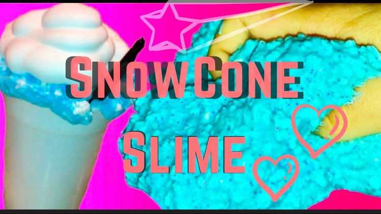 DIY Most Satisfying Ice Cream Slime! (No Borax) | Fun & Easy Snow Cone Slime!