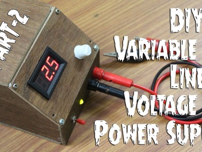 DIY Variable linear voltage power supply -Part 2