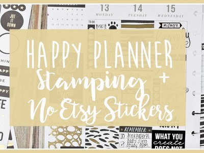 Happy Planner Planning: No Etsy Stickers | RubyTrev
