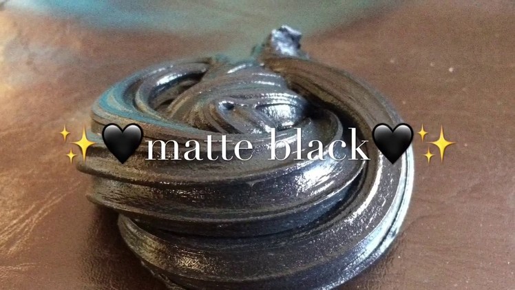 ✨???? How To Make Matte Black Slime ????✨