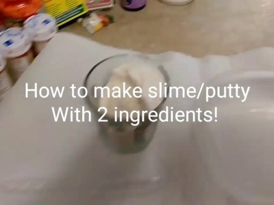 How to make slime.putty without glue, borax, shaving gel, laundry detergent, cornstarch (Redo)
