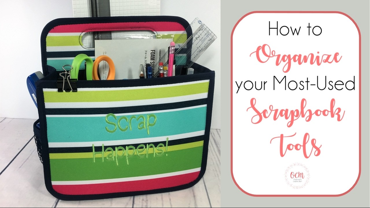 How to Organize Your Most-Used Scrapbook Tools