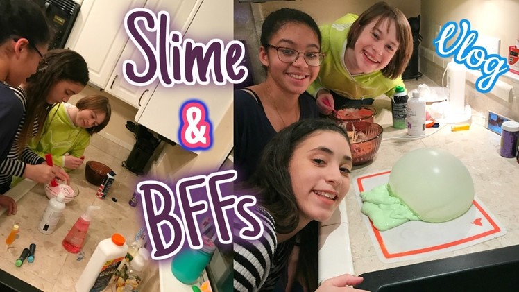 Making Slime and Hanging with my BFFs | VLOG | In Mad's World