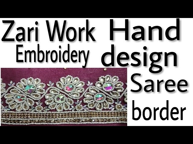 [Zari Work] hand embroidery saree new design