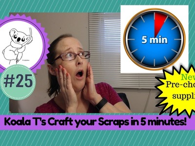 #25 Craft your Scraps 5 minute card