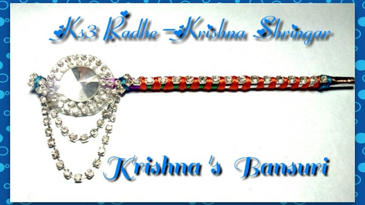 Bansuri for Ladoo Gopal.Thakur ji.Lord Krishna, How to make bansuri.flute.murali.bansi at home-2
