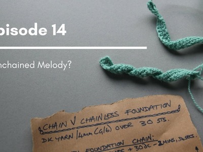Crochet Circle Podcast, Episode 14 Unchained Melody?