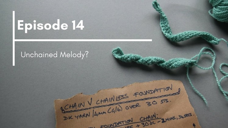Crochet Circle Podcast, Episode 14 Unchained Melody?