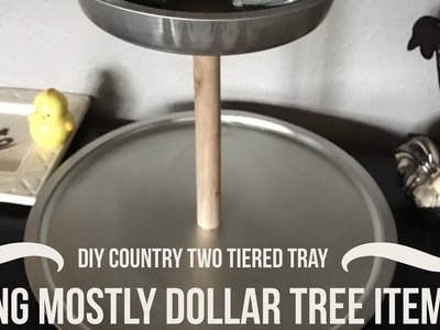 DIY Country unfinished Tiered Tray Using Mostly Dollar Tree Items Quick Tutorial February 28, 2017