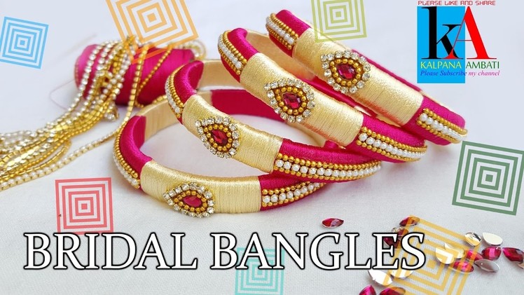 DIY || How to make Designer Bridal bangles at Home || 2 color silk thread bangles