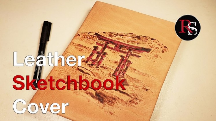 DIY - Making A Leather Sketchbook Cover With Pyrography