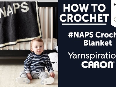 How to Crochet a Baby Blanket: #Naps Baby Blanket