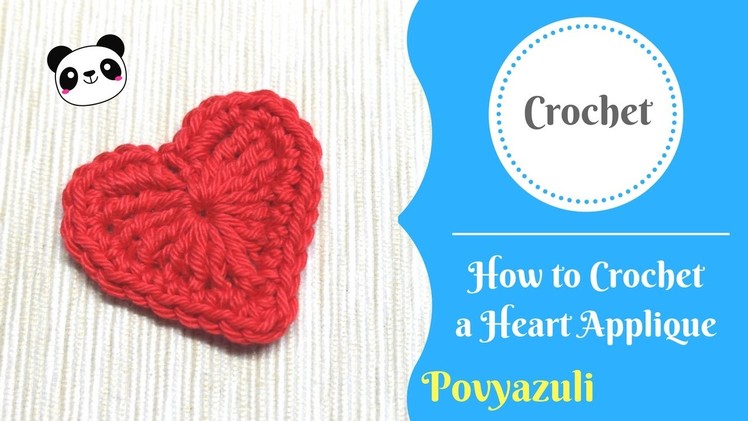 How to Crochet a Heart Applique ❤
